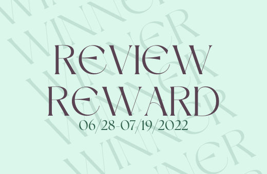 Reveiw Reward : Winner announcement! (06.28-07.19)