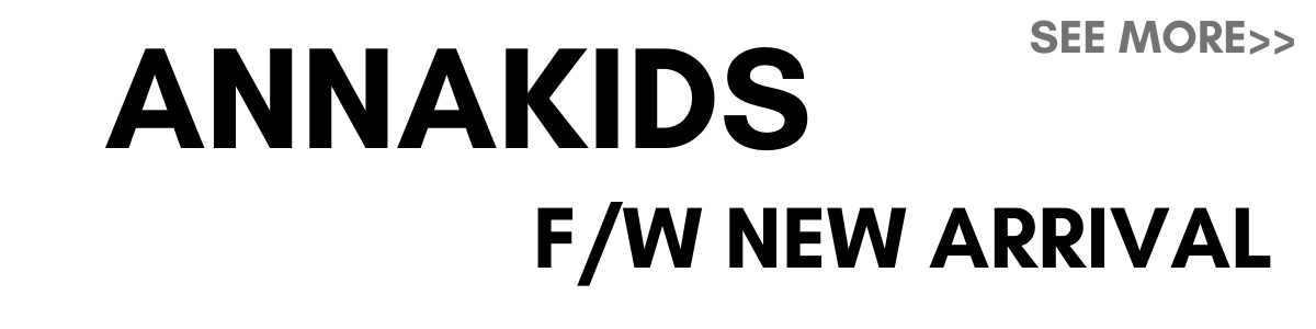 ANNAKIDS : F/W New Arrival